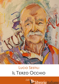 TERZO OCCHIO (IL) di SESTILI LUCIO