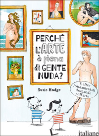PERCHE' L'ARTE E' PIENA DI GENTE NUDA? - HODGE SUSIE
