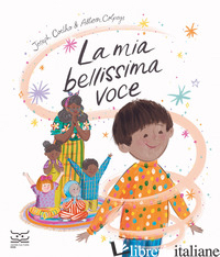 MIA BELLISSIMA VOCE. EDIZ. A COLORI (LA) - COELHO JOSEPH