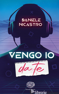 VENGO IO DA TE - NICASTRO DANIELE