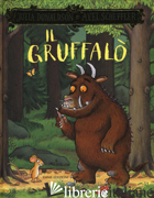 GRUFFALO'. EDIZ. A COLORI (IL) - DONALDSON JULIA