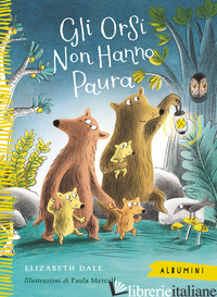 ORSI NON HANNO PAURA. EDIZ. A COLORI (GLI)