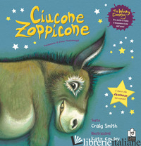 CIUCONE ZOPPICONE. EDIZ. A COLORI di SMITH CRAIG