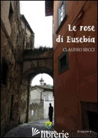 ROSE DI EUSEBIA (LE) - SECCI CLAUDIO