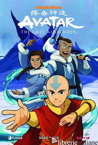 NORD E SUD. AVATAR. THE LAST AIRBENDER - YANG GENE LUEN; DI MARTINO MICHAEL DANTE; KONIETZKO BRYAN