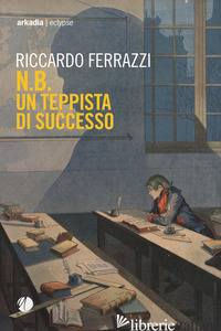 N.B. UN TEPPISTA DI SUCCESSO - FERRAZZI RICCARDO