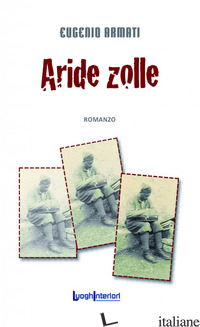 ARIDE ZOLLE - ARMATI EUGENIO