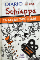 DIARIO DI UNA SCHIAPPA. IL LIBRO DEL FILM PORTATEMI A CASA! di KINNEY JEFF