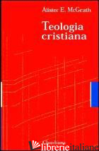 TEOLOGIA CRISTIANA - MCGRATH ALISTER