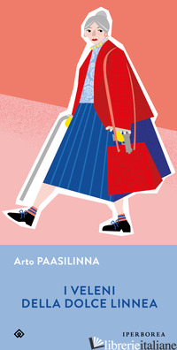 VELENI DELLA DOLCE LINNEA (I) - PAASILINNA ARTO