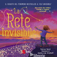 RETE INVISIBILE. EDIZ. A COLORI (LA) - KARST PATRICE