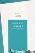 INVERNI DISPARI (PICCOLI BLUES, BALLATE E CANZONI) - LEOTTA GUIDO