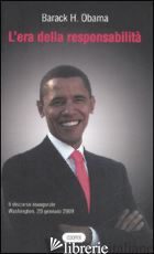 ERA DELLA RESPONSABILITA' (L') di OBAMA BARACK