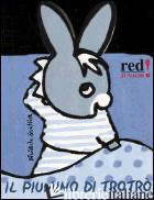 PIUMINO DI TROTRO'. EDIZ. ILLUSTRATA (IL)