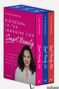 RIDISEGNA LA TUA IMMAGINE CON SMART BEAUTY: SMART BEAUTY. LEI-SMART BEAUTY. LUI- - BONANDINI ELISA