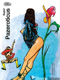 SUPERPAZEROTICUS - PAZIENZA ANDREA