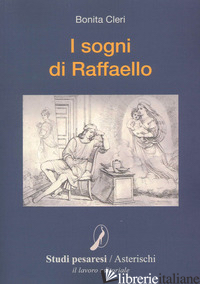 SOGNI DI RAFFAELLO (I) - CLERI BONITA