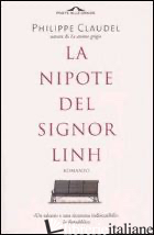 NIPOTE DEL SIGNOR LINH (LA) - CLAUDEL PHILIPPE