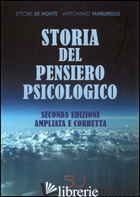 STORIA DEL PENSIERO PSICOLOGICO di DE MONTE ETTORE; TAMBURELLO ANTONINO