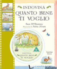 INDOVINA QUANTO BENE TI VOGLIO. EDIZ. ILLUSTRATA. CON DVD - MCBRATNEY SAM