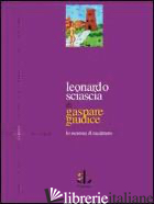 LEONARDO SCIASCIA. LO STEMMA DI RACALMUTO - GIUDICE GASPARE