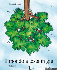 MONDO A TESTA IN GIU'. EDIZ. A COLORI (IL)