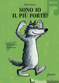 SONO IO IL PIU' FORTE IN MUSICA. EDIZ. A COLORI