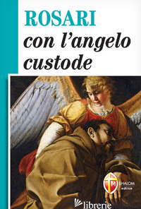 ROSARI CON L'ANGELO CUSTODE - 