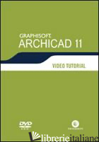 ARCHICAD 11. VIDEO TUTORIAL. DVD-ROM - GUADALUPI DIEGO