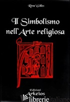SIMBOLISMO NELL'ARTE RELIGIOSA (IL) - GILLES RENE'
