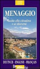 MENAGGIO. GUIDA ALLA CITTADINA E AI SUOI DINTORNI - CEREGHINI FEDERICO
