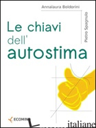 CHIAVI DELL'AUTOSTIMA. STARE BENE CON SE STESSI, STARE BENE CON GLI ALTRI. E-BOO di SPAGNULO PIETRO