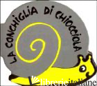 CONCHIGLIA DI CHIOCCIOLA (LA)
