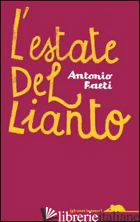 ESTATE DEL LIANTO (L') - FAETI ANTONIO
