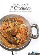 CACCIUCCO (IL) - CIOLLI PAOLO