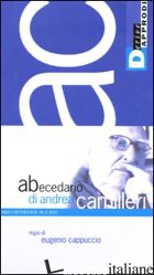 ABECEDARIO DI ANDREA CAMILLERI. DVD. CON LIBRO - CAMILLERI ANDREA; CAPPUCCIO EUGENIO; ALFERJ V. (CUR.)
