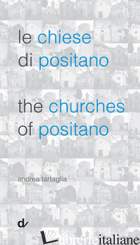 CHIESE DI POSITANO-THE CHURCHES OF POSITANO (LE) - TARTAGLIA ANDREA