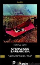 OPERAZIONE BARBAROSSA - SETH RONALD