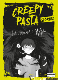 LEGGENDA DI MOMO. CREEPY PASTA (LA) - NICASTRO DANIELE