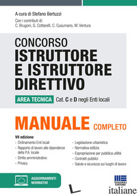 CONCORSO ISTRUTTORE E ISTRUTTORE DIRETTIVO. AREA TECNICA CAT. C E D NEGLI ENTI L - BERTUZZI S. (CUR.)