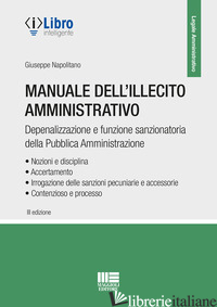 MANUALE DELL'ILLECITO AMMINISTRATIVO - NAPOLITANO GIUSEPPE