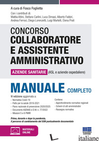 CONCORSO PER COLLABORATORE E ASSISTENTE AMMINISTRATIVO NELLE AZIENDE SANITARIE ( - FOGLIETTA F. (CUR.)