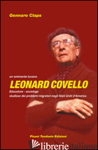 LEONARDO COVELLO. EDUCATORE, SOCIOLOGO. STUDIOSO DEI PROBLEMI MIGRATORI NEGLI ST - CLAPS GENNARO
