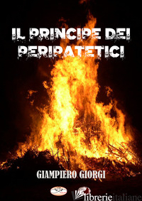 PRINCIPE DEI PERIPATETICI (IL) di GIORGI GIAMPIERO