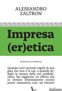 IMPRESA (ER)ETICA - ZALTRON ALESSANDRO