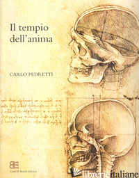 TEMPIO DELL'ANIMA. EDIZ. ILLUSTRATA (IL) - PEDRETTI CARLO; SALVI PAOLA; MELANI M. (CUR.)