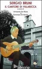 SERGIO BRUNI IL CANTORE DI VILLARICCA - DE ROSA A. (CUR.); DI NARDO T. (CUR.)