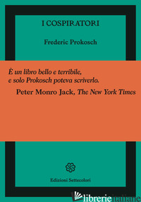 COSPIRATORI (I) - PROKOSCH FREDERIC