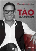 TAO DELL'ALIMENTAZIONE (IL) di MARIANI MAURO MARIO