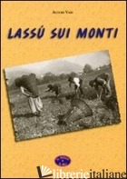 LASSU' SUI MONTI - 
